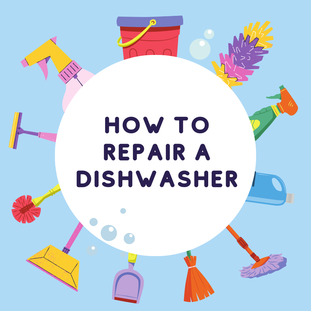 Learn How to Repair Dishwasher